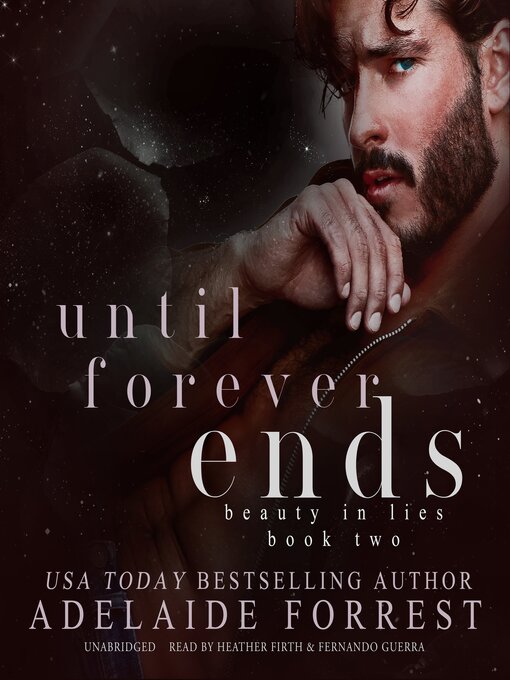 Title details for Until Forever Ends by Adelaide Forrest - Available